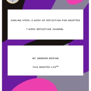 One Week Reflection Journal for Adoptees