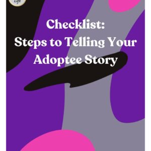 This Adoptee Life Checklist for Adoptee Story