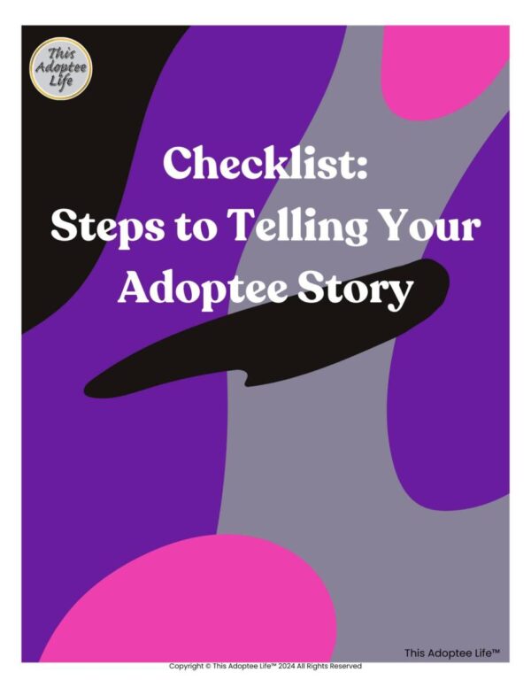 This Adoptee Life Checklist for Adoptee Story